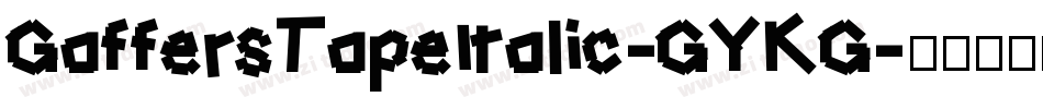 GaffersTapeItalic-GYKG字体转换