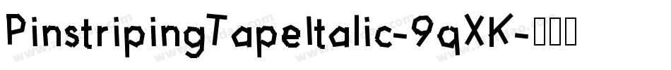 PinstripingTapeItalic-9qXK字体转换