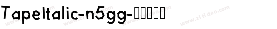 TapeItalic-n5gg字体转换