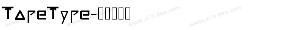 TapeType字体转换
