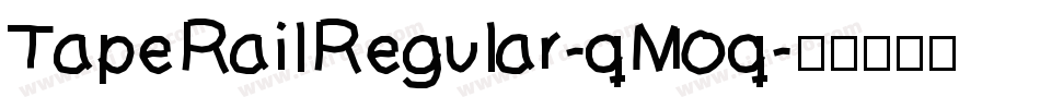 TapeRailRegular-qMoq字体转换