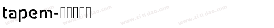 tapem字体转换