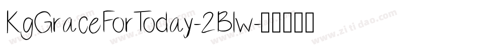 KgGraceForToday-2Blw字体转换