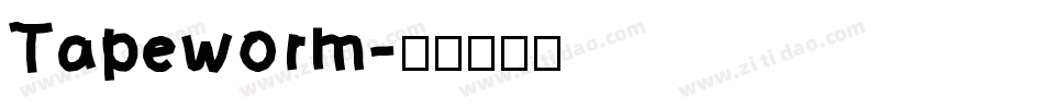 Tapeworm字体转换