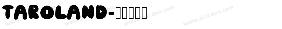 Taroland字体转换