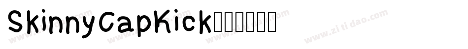 SkinnyCapKick字体转换