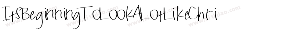 ItsBeginningToLookALotLikeChristmas-qK41字体转换