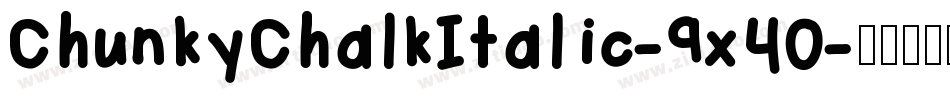 ChunkyChalkItalic-9x40字体转换