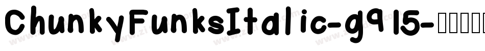 ChunkyFunksItalic-g915字体转换
