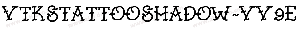 VtksTattooShadow-VV9e字体转换