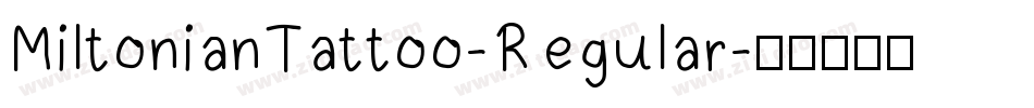 MiltonianTattoo-Regular字体转换