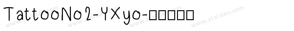 TattooNo2-YXyo字体转换