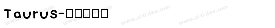 Taurus字体转换