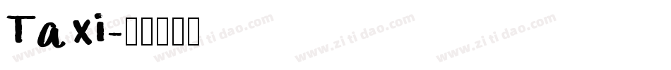 Taxi字体转换