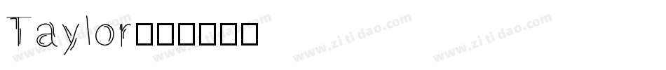 Taylor字体转换