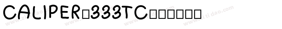CALIPER-333TC字体转换