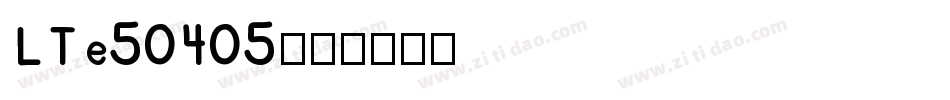 LTe50405字体转换