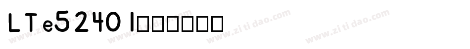 LTe52401字体转换