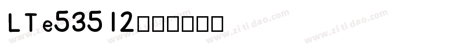 LTe53512字体转换