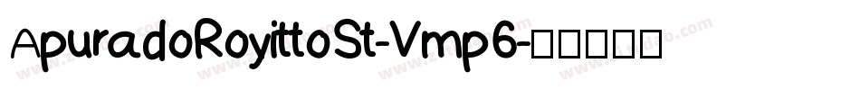 ApuradoRoyittoSt-Vmp6字体转换