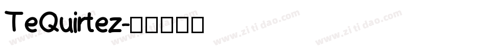 TeQuirtez字体转换