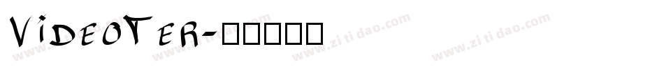 VideoTer字体转换