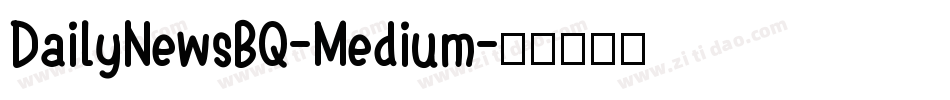 DailyNewsBQ-Medium字体转换