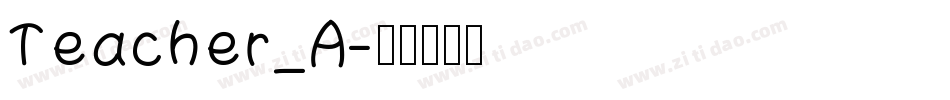 Teacher_A字体转换