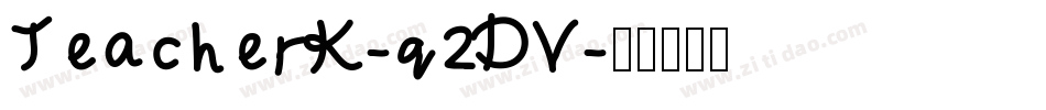 TeacherK-q2DV字体转换