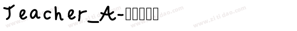 Teacher_A字体转换