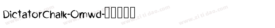DictatorChalk-Omwd字体转换