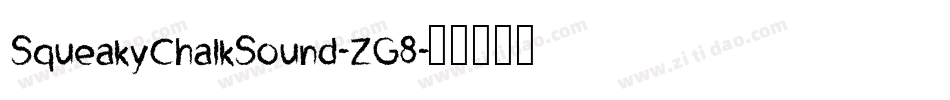 SqueakyChalkSound-ZG8字体转换