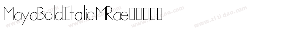 MayaBoldItalic-MRae字体转换