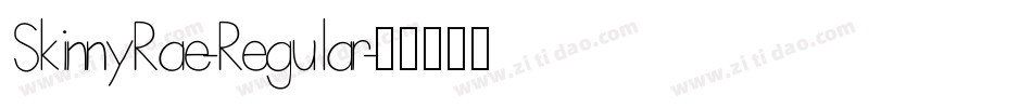 SkinnyRae-Regular字体转换