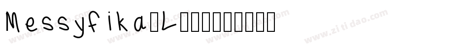 Messyfika-L734字体转换