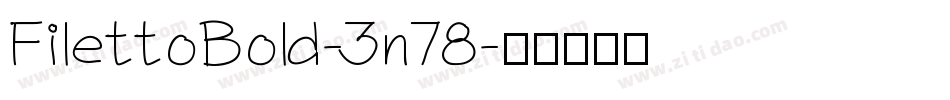FilettoBold-3n78字体转换