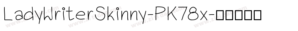 LadyWriterSkinny-PK78x字体转换