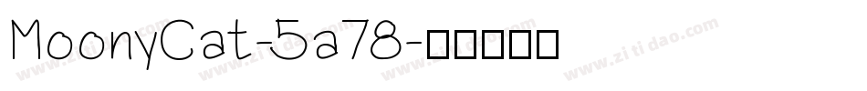 MoonyCat-5a78字体转换