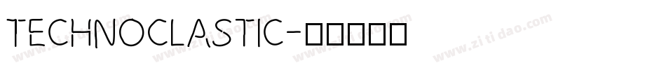 TechnoClastic字体转换