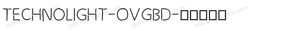 TechnoLight-OVGBd字体转换