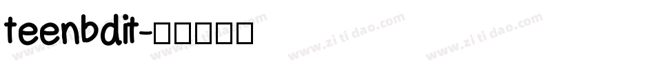 teenbdit字体转换