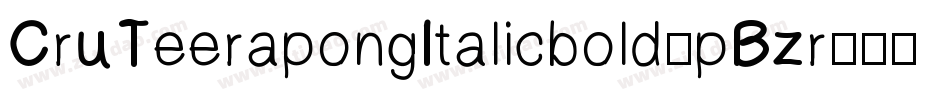 CruTeerapongItalicbold-pBzr字体转换