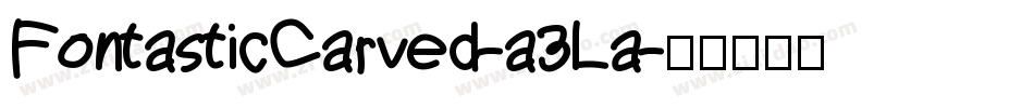 FontasticCarved-a3La字体转换