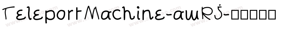 TeleportMachine-awRJ字体转换