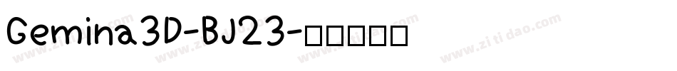 Gemina3D-BJ23字体转换