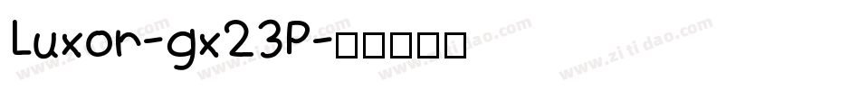 Luxor-gx23P字体转换