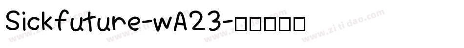Sickfuture-wA23字体转换