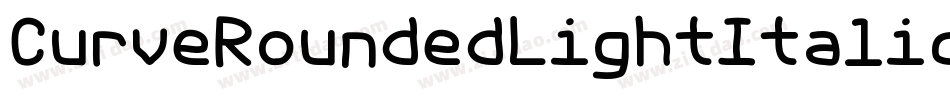 CurveRoundedLightItalic-rolp字体转换