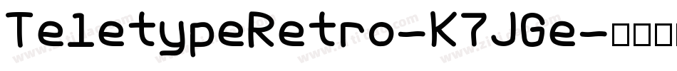 TeletypeRetro-K7JGe字体转换