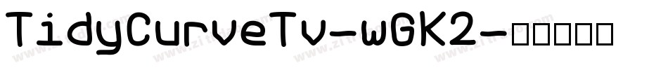 TidyCurveTv-wGK2字体转换